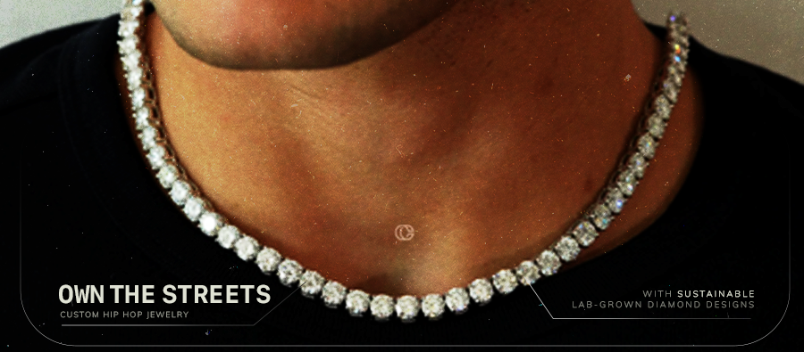Own the Streets: Custom Hip Hop Jewelry with Sustainable Lab-Grown Diamond Designs